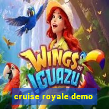 cruise royale demo